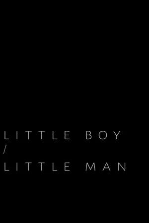 Постер: Little Boy / Little Man