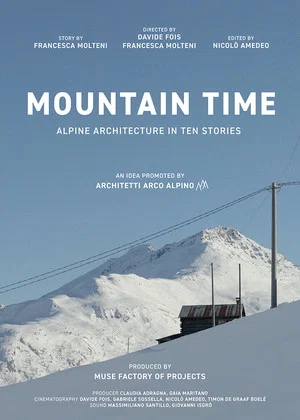 Постер: Mountain Time. Alpine Architecture in Ten Stories