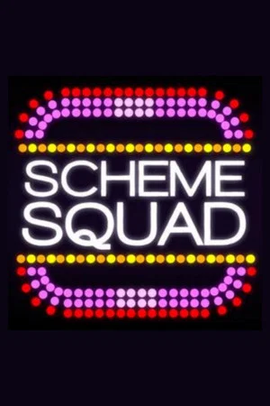 Постер: Scheme Squad