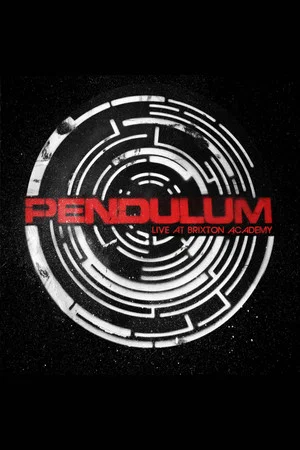 Постер: Pendulum: Live At Brixton Academy