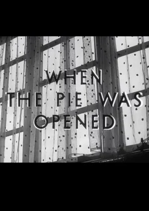 Постер: When the Pie Was Opened