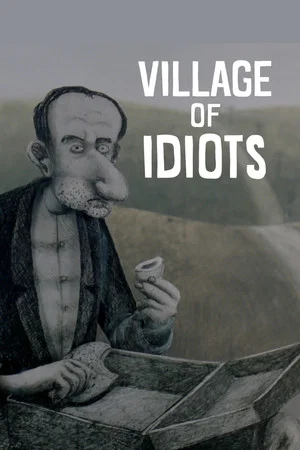 Постер: Village of Idiots