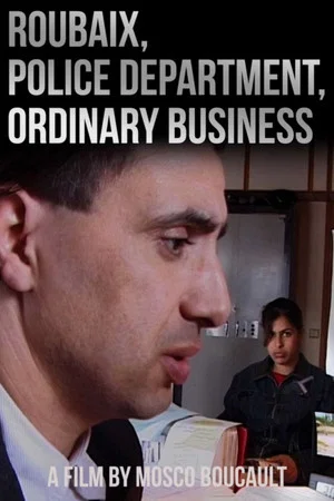 Постер: Roubaix, Police Department, Ordinary Business