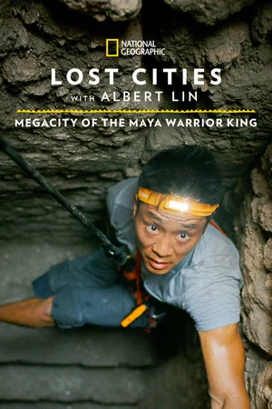Постер: Lost Cities: Megacity of the Maya Warrior King