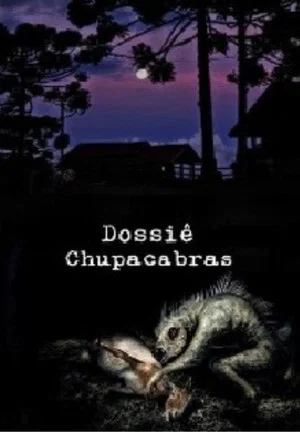 Постер: Dossiê Chupacabras