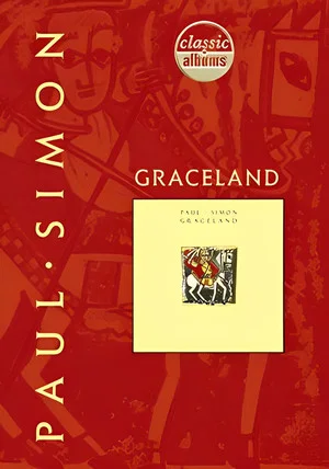 Постер: Classic Albums: Paul Simon - Graceland