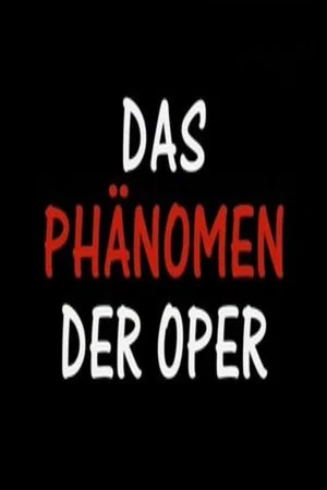 Постер: Das Phänomen der Oper