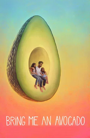 Постер: Bring Me an Avocado