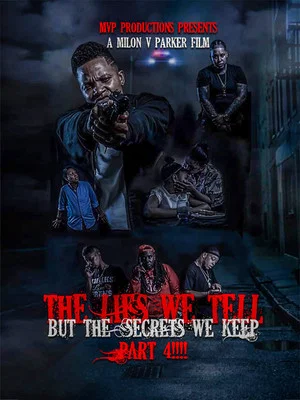 Постер: The Lies We Tell But the Secrets We Keep: Part 4