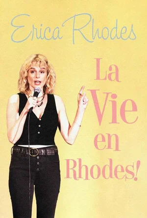 Постер: Erica Rhodes: La Vie en Rhodes