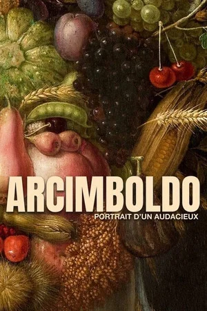 Постер: Arcimboldo - Portrait Of An Audacious Man