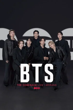 Постер: BTS THE COMEBACK LIVE | ARIRANG