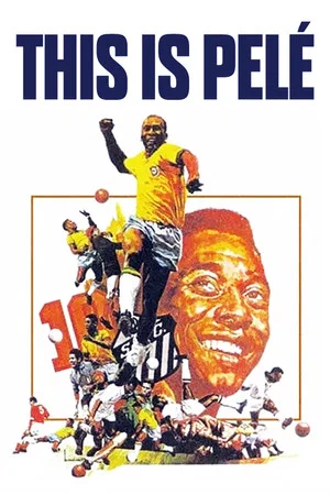 Постер: This Is Pelé