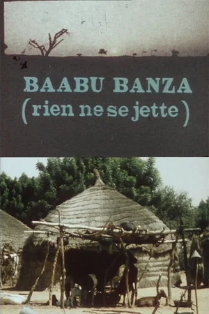 Постер: Baabu Banza (nothing gets thrown away)