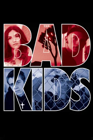 Постер: The Bad Kids