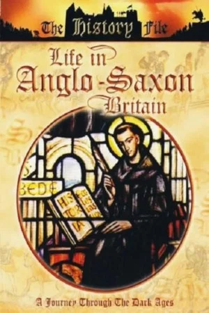 Постер: Life In Anglo-Saxon Britain