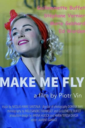 Постер: Make Me Fly