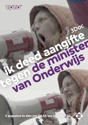 Постер: Ik deed aangifte tegen de minister van Onderwijs