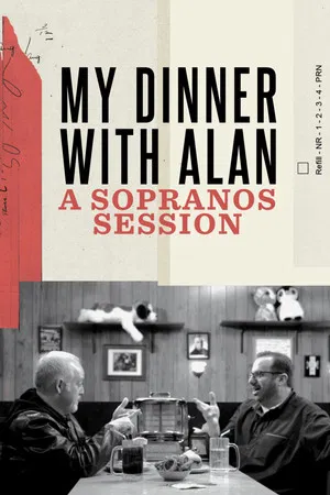 Постер: My Dinner with Alan: A Sopranos Session