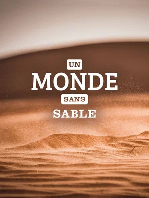 Постер: Un monde sans sable