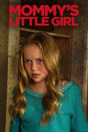 Постер: Mommy's Little Girl