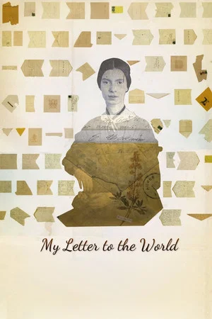 Постер: My Letter to the World: A Journey Through the Life of Emily Dickinson