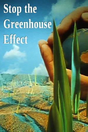 Постер: Stop the Greenhouse Effect