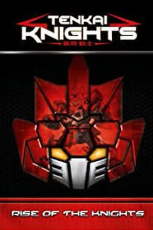Постер: Tenkai Knights - Rise of the Knights