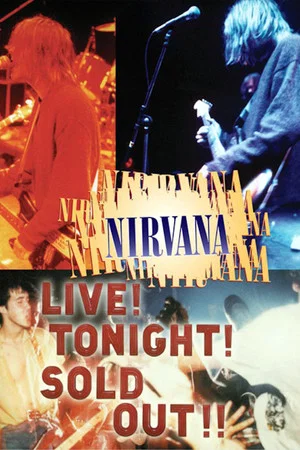 Постер: Nirvana: Live! Tonight! Sold Out!!
