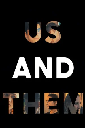Постер: Us And Them - Part Two