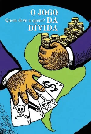 Постер: O Jogo da Dívida: Quem Deve a Quem?