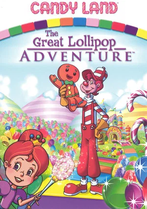 Постер: Candy Land: The Great Lollipop Adventure