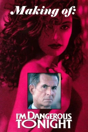 Постер: Making I'm Dangerous Tonight