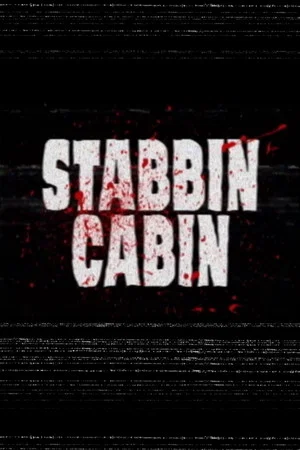Постер: Stabbin Cabin