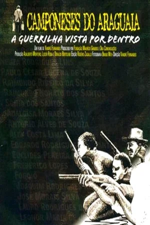 Постер: Camponeses do Araguaia: A Guerrilha Vista Por Dentro