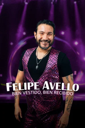 Постер: Felipe Avello: Well Dressed, Well Received
