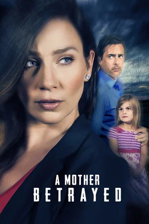 Постер: A Mother Betrayed