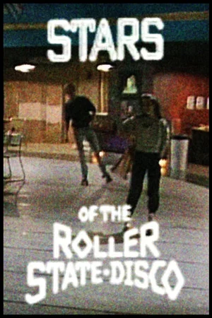 Постер: Stars of the Roller State Disco