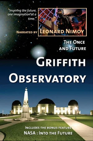 Постер: The Once and Future Griffith Observatory