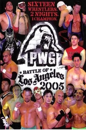 Постер: PWG: 2005 Battle of Los Angeles - Night Two