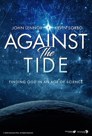 Постер: Against the Tide: Finding God in an Age of Science