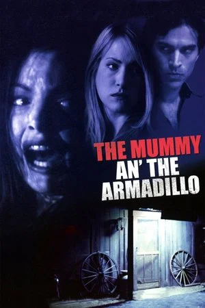Постер: The Mummy an' the Armadillo
