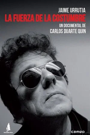 Постер: Jaime Urrutia: La fuerza de la costumbre