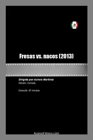 Постер: Fresas vs. nacos