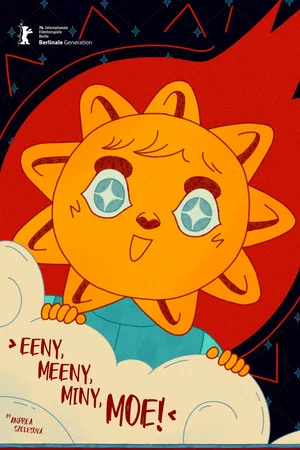 Постер: Eeny, Meeny, Miny, Moe!