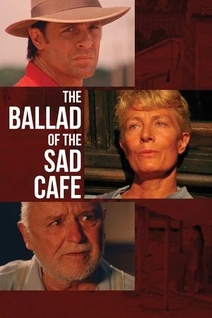 Постер: The Ballad of the Sad Cafe