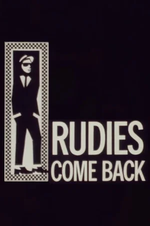 Постер: Rudies Come Back (The Rise & Rise of 2-Tone)