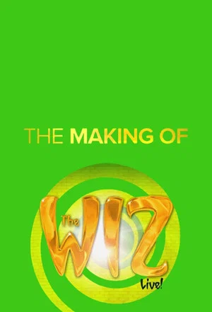 Постер: The Making of the Wiz Live!
