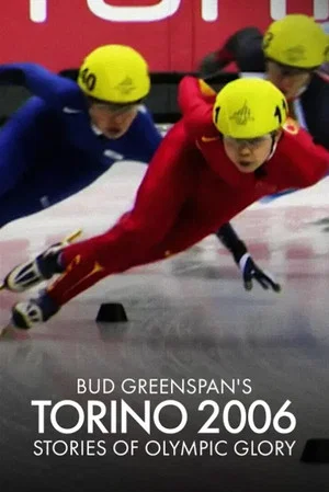 Постер: Bud Greenspan’s Torino 2006: Stories of Olympic Glory