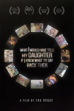 Постер: What I Would’ve Told My Daughter If I Knew What to Say Back Then